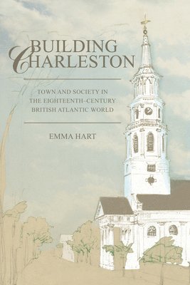 Emma Hart - Building Charleston, Häftad
