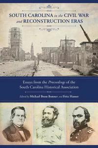 bokomslag South Carolina in the Civil War and Reconstruction Eras