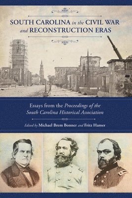 South Carolina in the Civil War and Reconstruction Eras 1