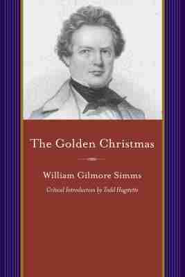 William Gilmore Simms - Golden Christmas, Häftad