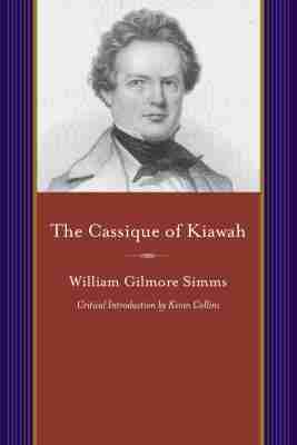 William Gilmore Simms - Cassique of Kiawah, Häftad