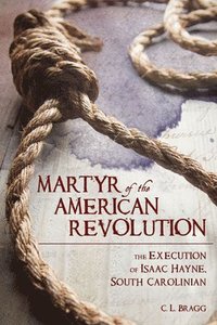 bokomslag Martyr of the American Revolution