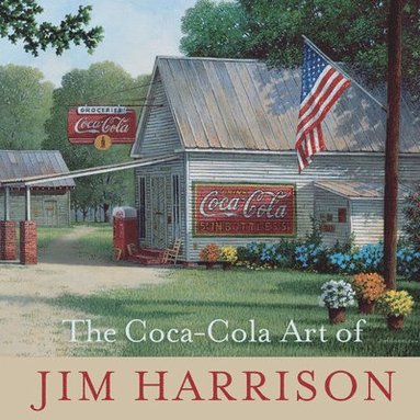 bokomslag Coca-Cola Art of Jim Harrison