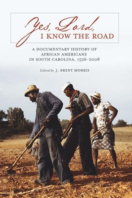 J. Brent Morris, J Brent Morris - Yes, Lord, I Know the Road, Häftad