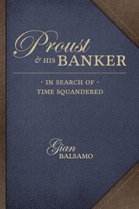 bokomslag Proust and His Banker