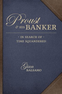 Proust and His Banker 1