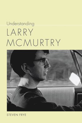 Understanding Larry McMurtry 1