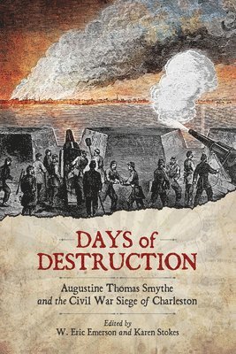 W. Eric Emerson, Karen Stokes, W Eric Emerson - Days of Destruction, Inbunden