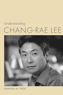 bokomslag Understanding Chang-rae Lee