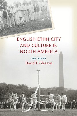 bokomslag English Ethnicity and Culture in North America