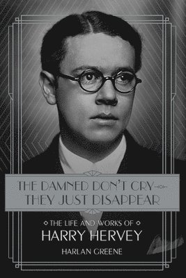 Damned Don’t Cry—They Just Disappear