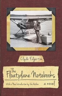 bokomslag The Floatplane Notebooks