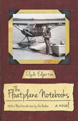 bokomslag The Floatplane Notebooks