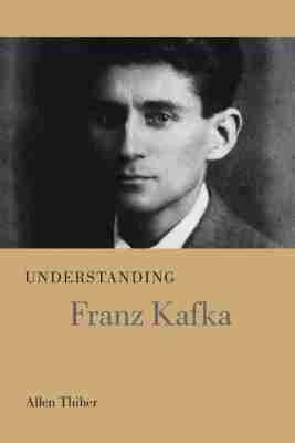 Allen Thiher - Understanding Franz Kafka, Inbunden