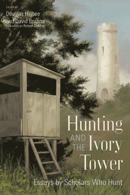 Hunting and the Ivory Tower 1