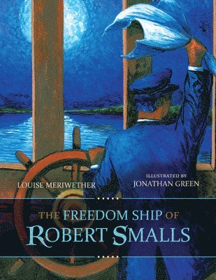 bokomslag Freedom Ship of Robert Smalls