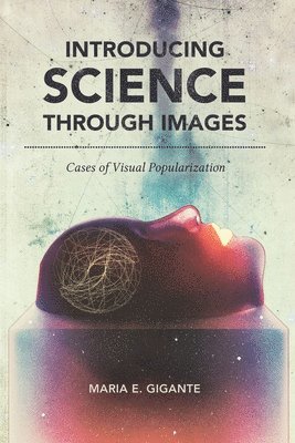 Maria E. Gigante, Maria E Gigante - Introducing Science Through Images, Inbunden