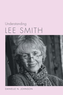 bokomslag Understanding Lee Smith