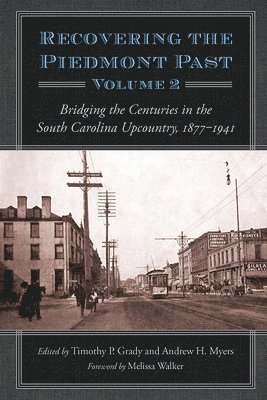 Recovering the Piedmont Past, Volume  2 1