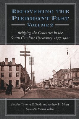 Recovering the Piedmont Past, Volume  2