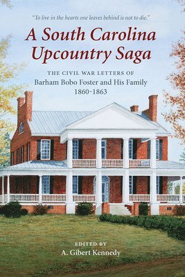 bokomslag A South Carolina Upcountry Saga