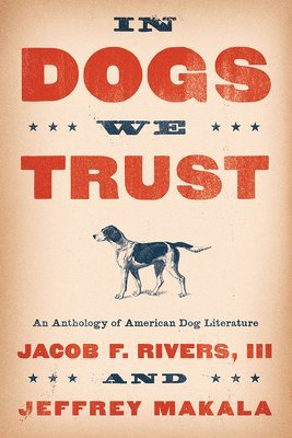 bokomslag In Dogs We Trust