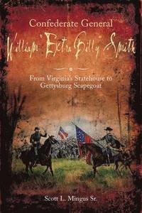 bokomslag Confederate General William Extra Billy Smith