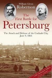 bokomslag The First Battle for Petersburg