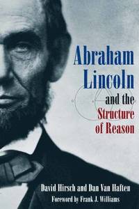 bokomslag Abraham Lincoln and the Structure of Reason