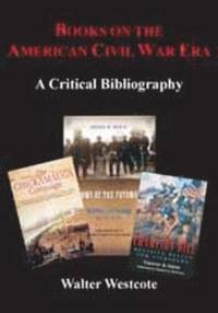 bokomslag Books on the American Civil War Era