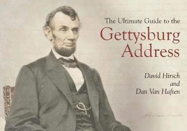 bokomslag The Ultimate Guide to the Gettysburg Address