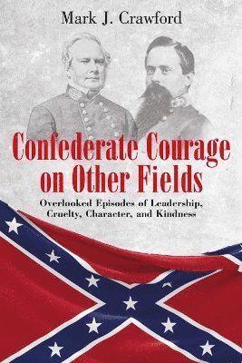 Confederate Courage on Other Fields 1