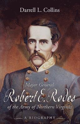 Major General Robert E. Rodes of the Army of Northern Virginia 1