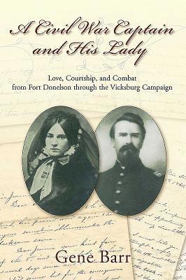 A Civil War Captain and His Lady 1