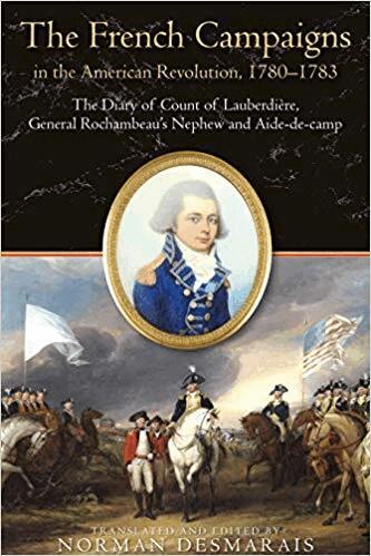 Norman Desmarais - French Campaigns in the American Revolution, 1780-1783, Inbunden