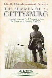 bokomslag The Summer of 63: Gettysburg