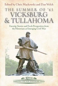 bokomslag The Summer of 63: Vicksburg and Tullahoma