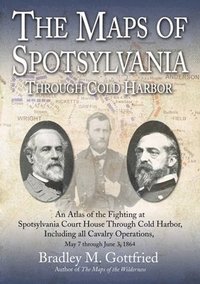 bokomslag The Maps of Spotsylvania Through Cold Harbor