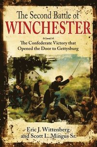 bokomslag The Second Battle of Winchester