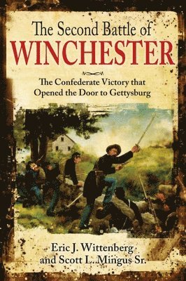 The Second Battle of Winchester 1