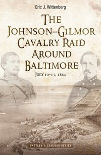 bokomslag Johnson-Gilmor Cavalry Raid Around Baltimore