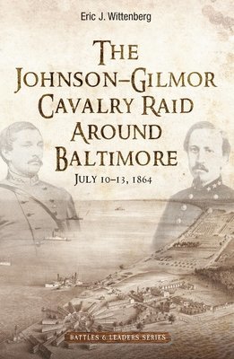 Johnson-Gilmor Cavalry Raid Around Baltimore