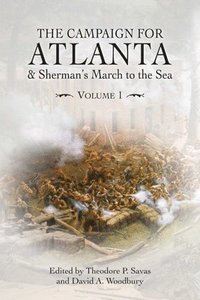 bokomslag The Campaign for Atlanta & Sherman's March to the Sea
