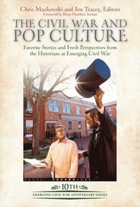 bokomslag The Civil War and Pop Culture