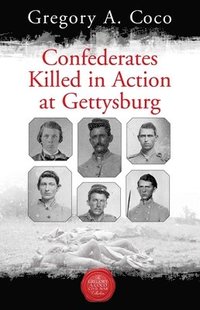 bokomslag Confederates Killed in Action at Gettysburg