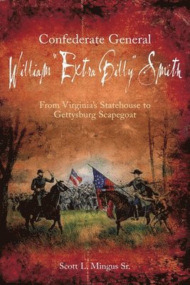 bokomslag Confederate General William Extra Billy Smith