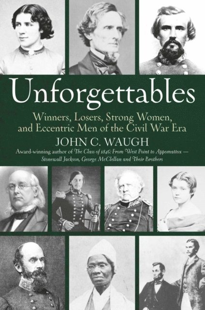 John C. Waugh - Unforgettables, Inbunden