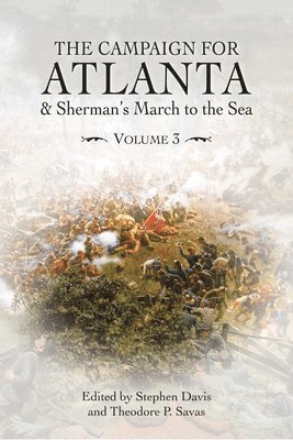 The Campaign for Atlanta & Sherman's March to the Sea 1