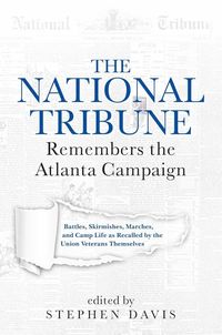 bokomslag National Tribune Remembers the Atlanta Campaign