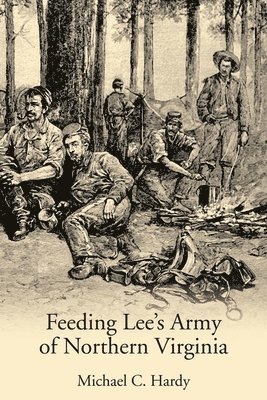 Feeding Lees Army of Northern Virginia 1